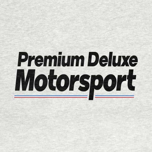 PDM Premium Deluxe Motorsports - For Light by straightupdzign